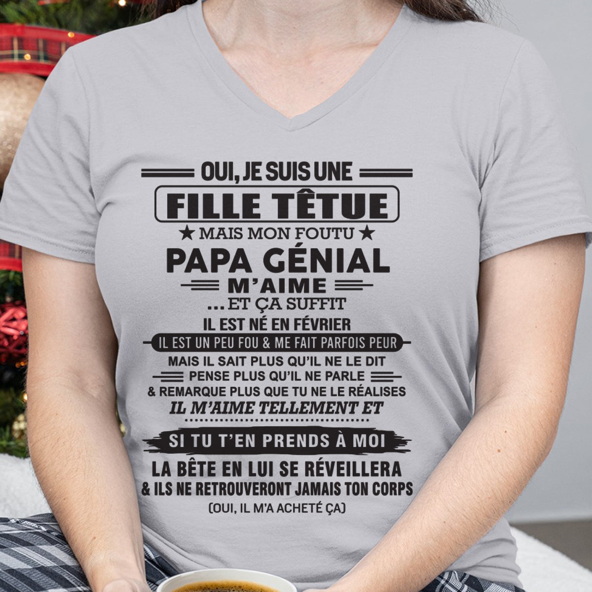 FÉVRIER - Oui, je suis une fille têtue – T-shirt | Cadeau d’anniversaire de papa pour sa fille - TLEE02 / fr02 (SKU12-214-02)