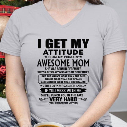 Thanks Mom - I GET MY ATTITUDE FROM MY FREAKIN' AWESOME MOM - Gift for Son and Daughter From Mom - TLEE12 (SKU-TMD-CU-12)