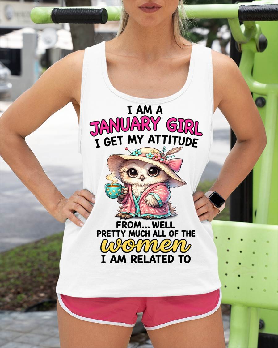 JANUARY GIRL – I GET MY ATTITUDE FROM MY FAMILY - FOR WOMEN - TLEE01 (SKU2604-294-01)