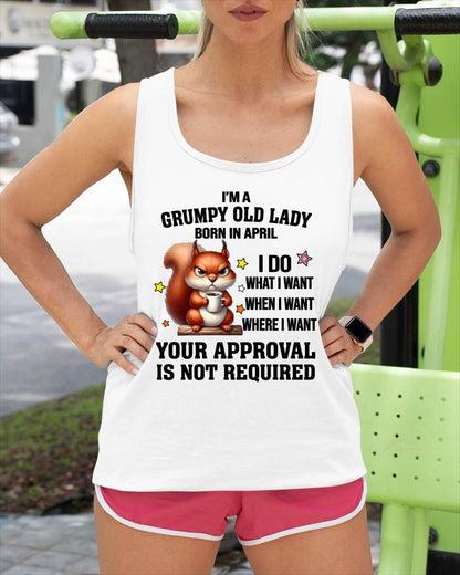 APRIL BORN WOMEN DON’T NEED APPROVAL TEE - FOR WOMEN - TLEE04 (SKU2605-211-04)