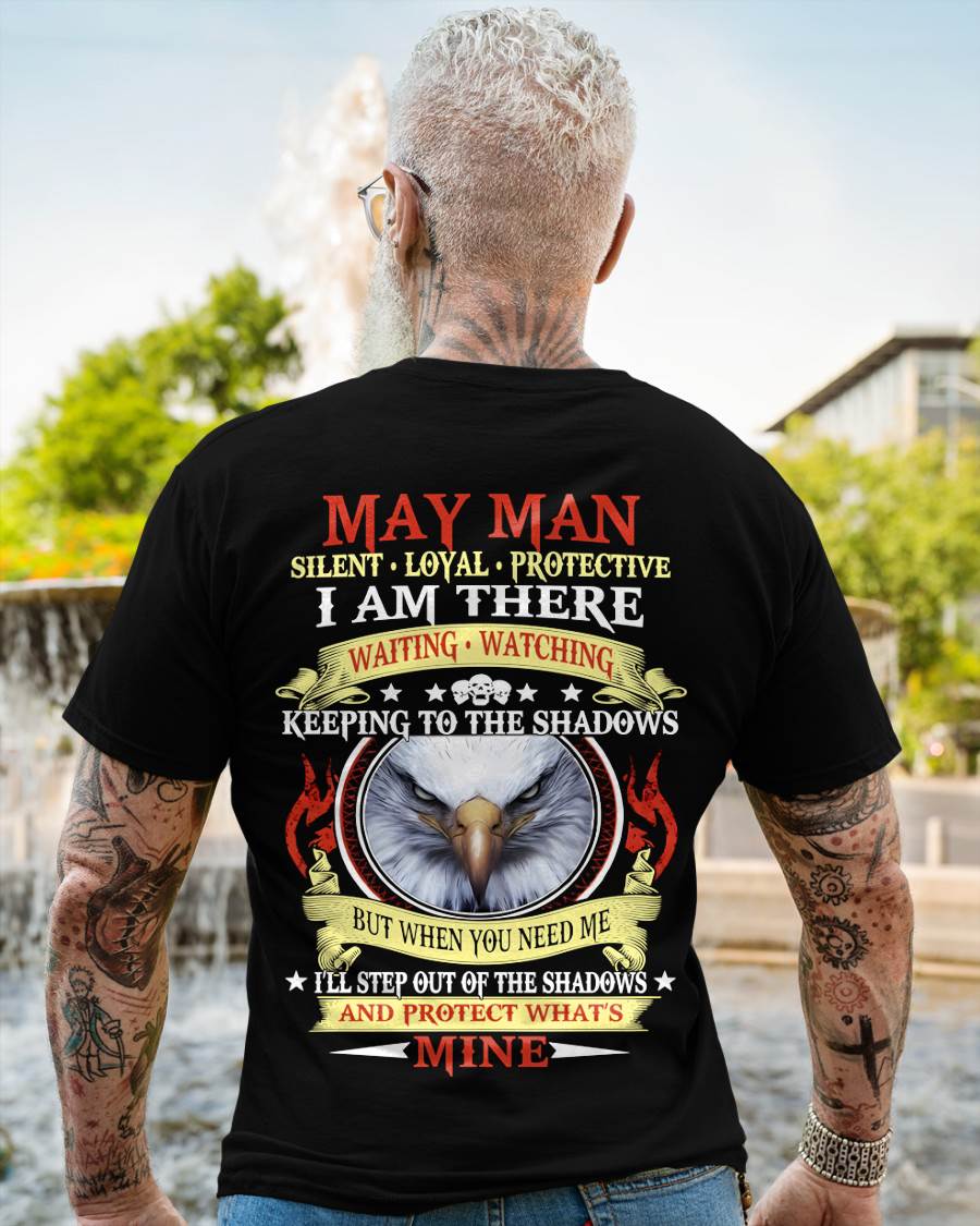MAY MAN - SILENT LOYAL PROTECTIVE I AM THERE WAITING WATCHING KEEPING TO THE SHADOWS - FOR MAN - TLEE05 (SKU2602-62-05)