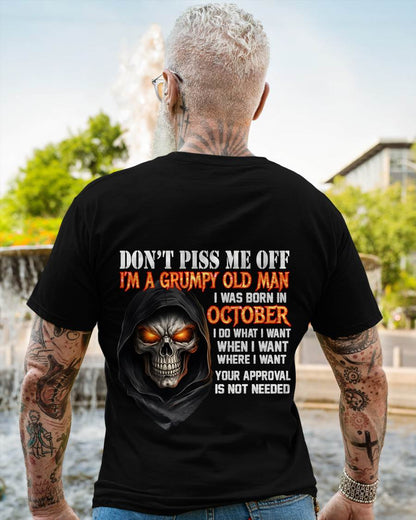 OCTOBER BORN GRUMPY OLD MAN SKULL T-SHIRT – FUNNY ATTITUDE SHIRT - FOR MAN - TLEE10 (SKU2603-323-10)
