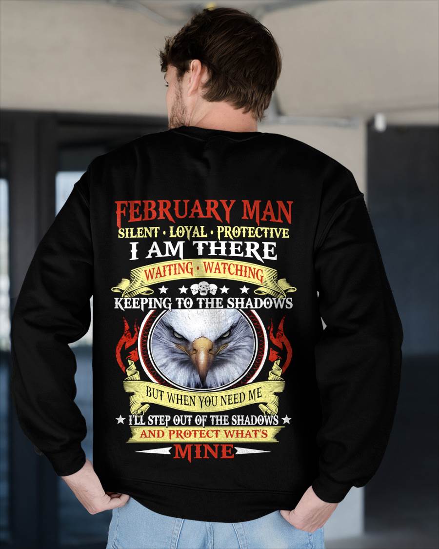 FEBRUARY MAN - SILENT LOYAL PROTECTIVE I AM THERE WAITING WATCHING KEEPING TO THE SHADOWS - FOR MAN - TLEE02 (SKU2602-62-02)