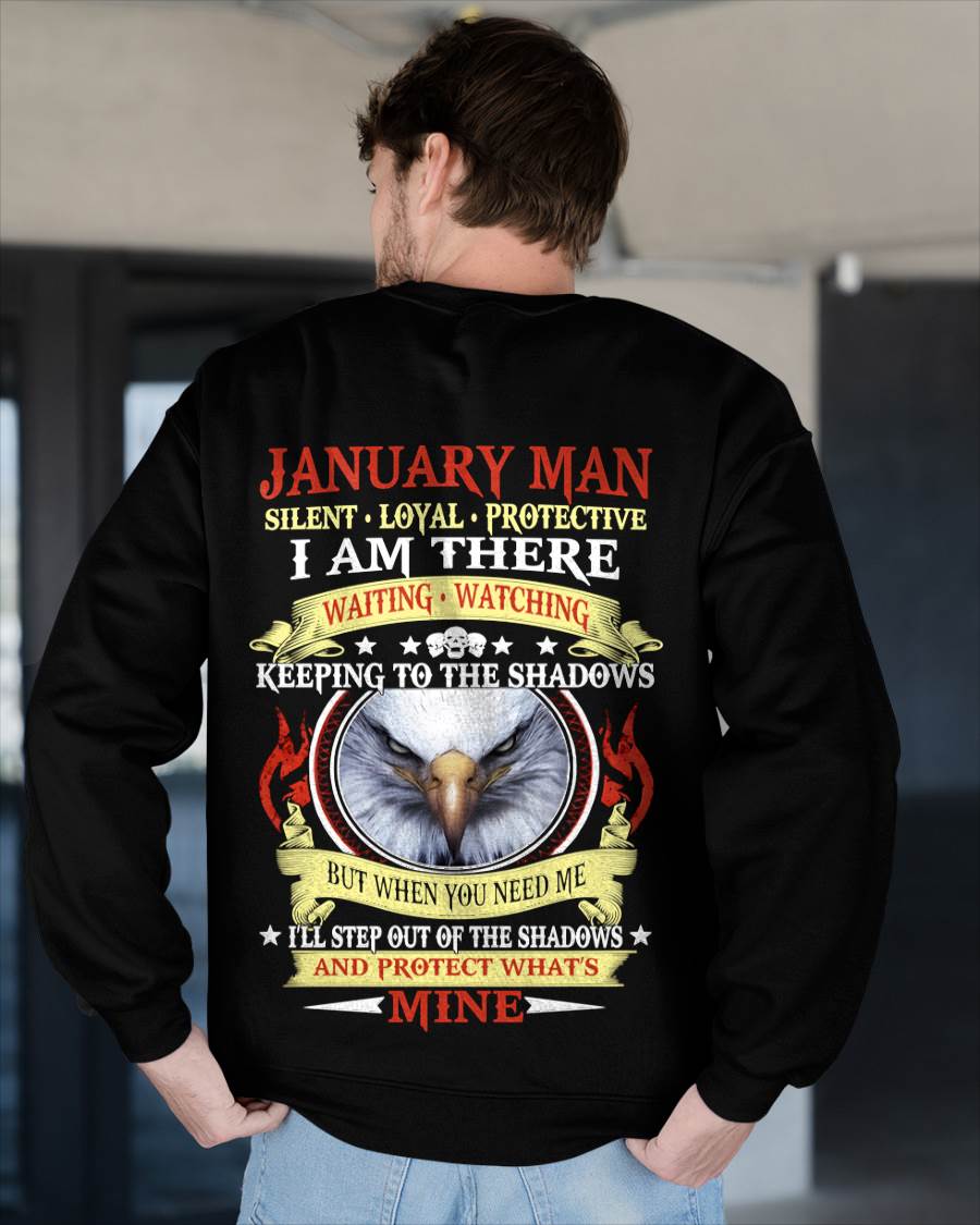 JANUARY MAN - SILENT LOYAL PROTECTIVE I AM THERE WAITING WATCHING KEEPING TO THE SHADOWS - FOR MAN - TLEE01 (SKU2602-62-01)