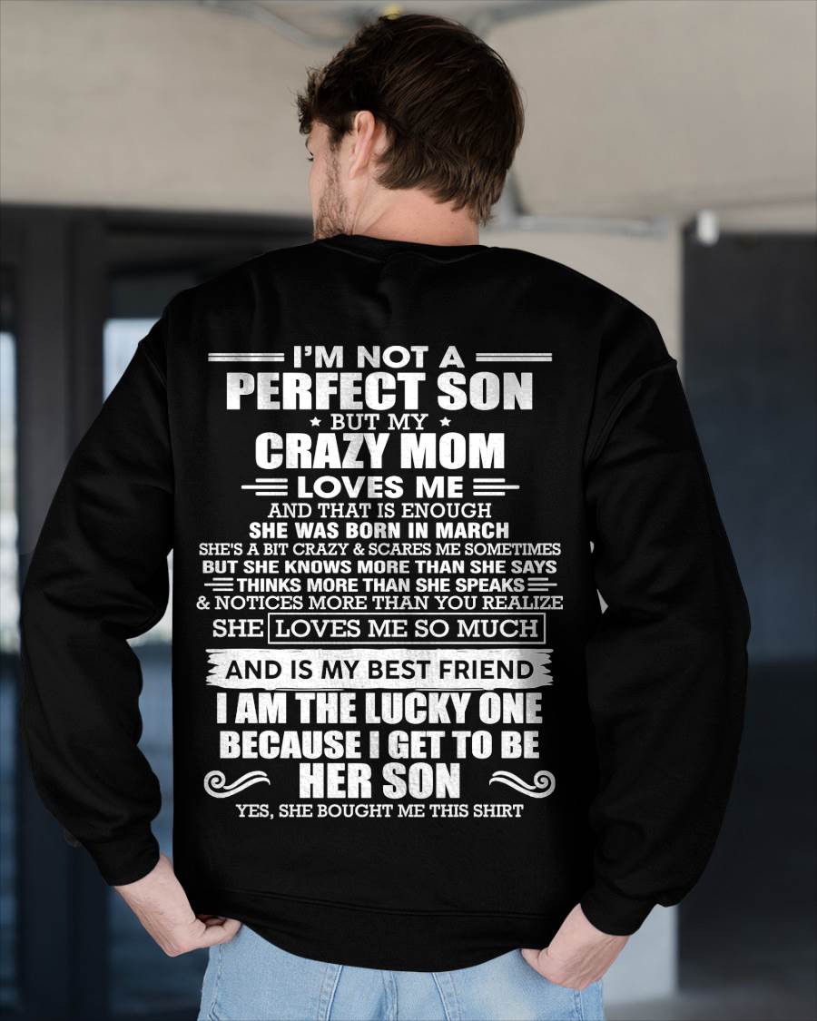 MARCH MOM - SHE MAY BE CRAZY BUT SHE LOVES ME UNCONDITIONALLY - FROM MOM - TLEE03 (SKU2604-84-03)