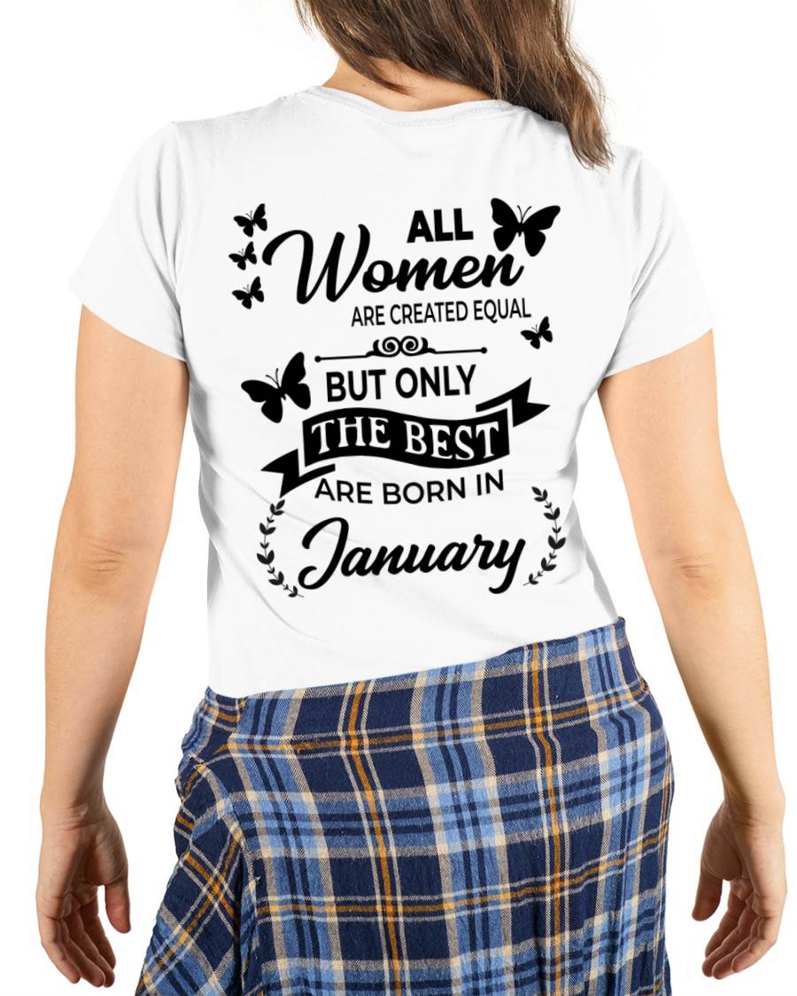 JANUARY – FUNNY WOMEN’S SHIRT, BEST GIRLS BORN THIS MONTH - FOR WOMEN - TLEE01 (SKU2604-168-01)
