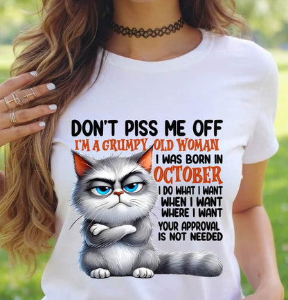 OCTOBER GRUMPY OLD WOMAN CAT T-SHIRT – FUNNY ATTITUDE SHIRT - FOR WOMEN - TLEE10 (SKU2603-319-10)
