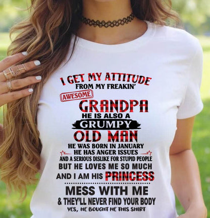 JANUARY - I GET MY ATTITUDE FROM MY FREAKIN’ AWESOME GRANDPA HE IS ALSO A GRUMPY OLD MAN - FROM GRANDPA - TLEE01 (SKU2603-36-01)